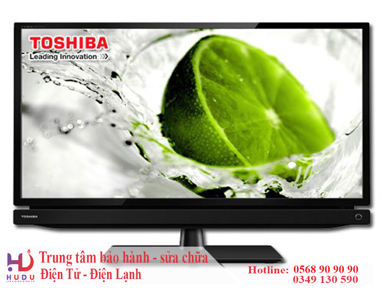 SỬA TIVI TOSHIBA, DỊCH VỤ SỬA TIVI TOSHIBA GIÁ RẺ TẠI HÀ NAM